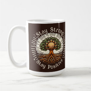 Håll dig stark, håll dig positiv kaffemugg