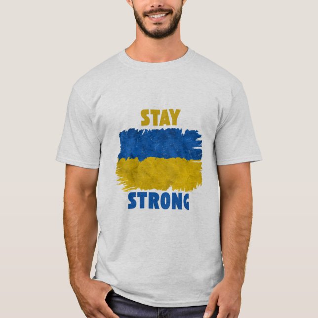 Håll dig stark i Ukraina - Visa ditt stöd T Shirt (Framsida)