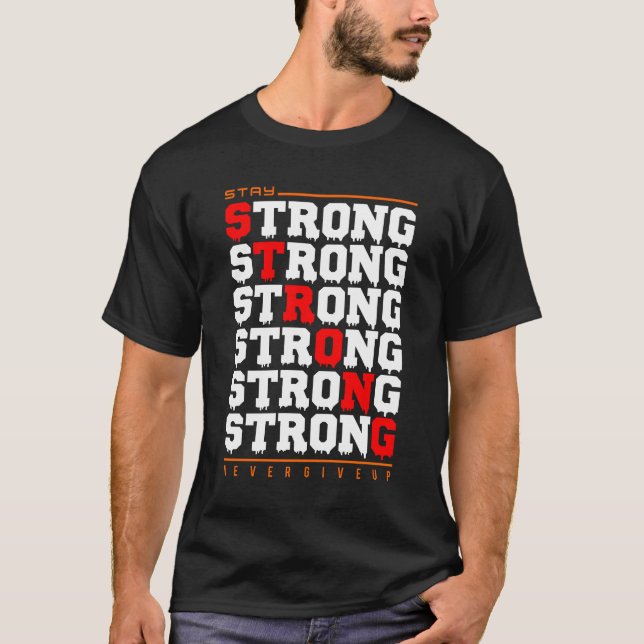 Håll dig stark, motiv och T-Shirt-design T Shirt (Framsida)