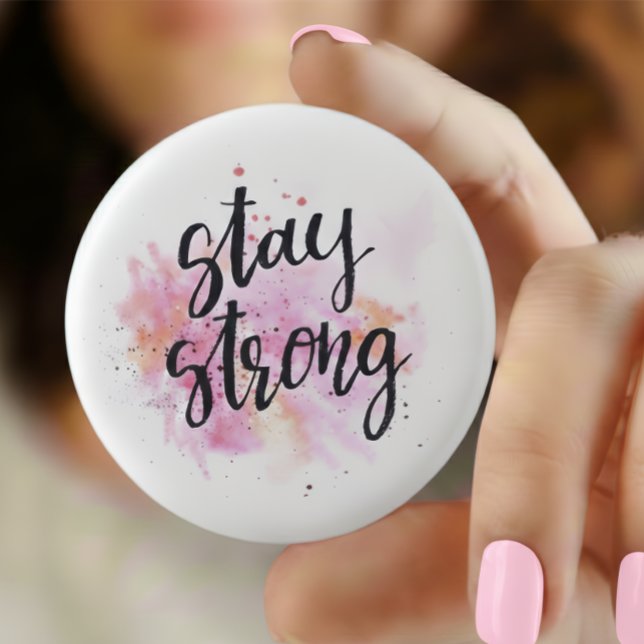 Håll dig stark Pin knapp —Inspirerande Citat Plåst (Skapare uppladdad)
