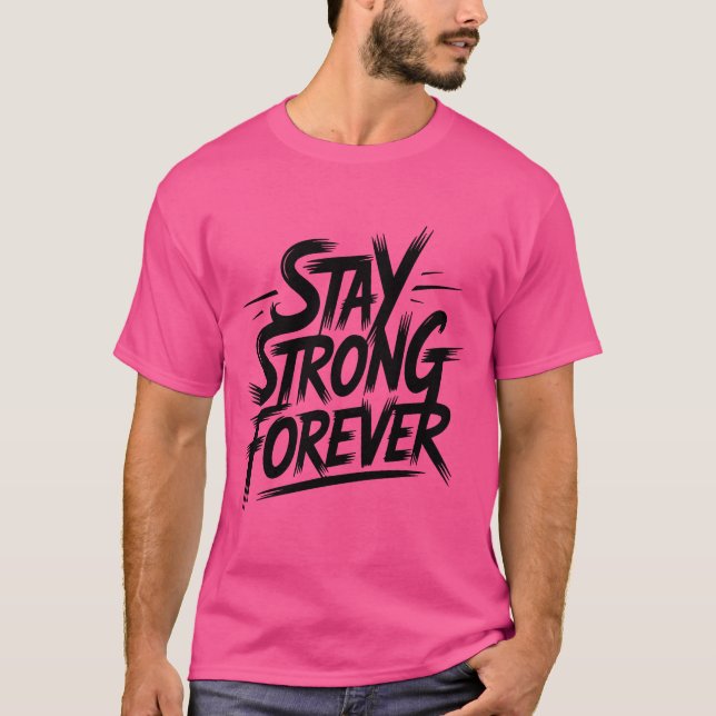 Håll dig Stark T Shirt (Framsida)