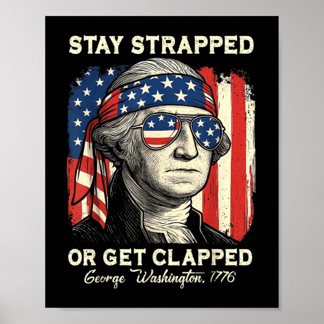Håll dig sträckt eller bli klappad George Washingt Poster (Framsidan)