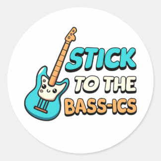 Håll dig till Bassics! Cute Bass Guitar Pun-Teckna Runt Klistermärke