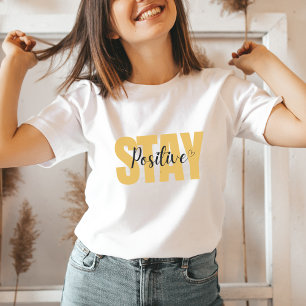 Håll dig till den positiva Gulten inspiration för T Shirt