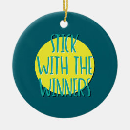 Håll dig till vinnaren Recovery Slogan Julgransprydnad Keramik