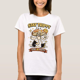 Håll dig Trippy Håll dig Glad Groovy Svamp Fredste T Shirt