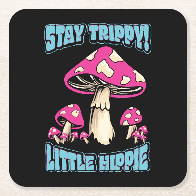 Håll dig trippy! Lille Hippie Underlägg Papper Kvadrat (Framsidan)
