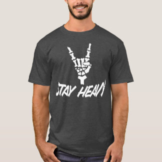 Håll dig tung t shirt