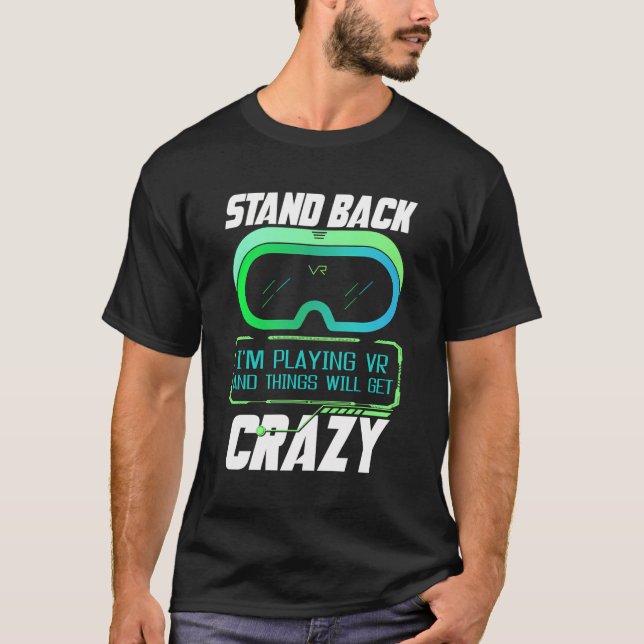 Håll dig undan jag spelar VR Virtuell Reality Vr G T Shirt (Framsida)