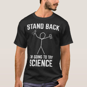 Håll dig undan om jag ska prova science Funny Che T Shirt
