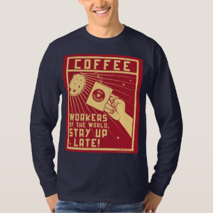 Håll dig uppe sent t shirt