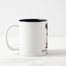 Håll dig vaksam, ta mugg och hund i mamma.