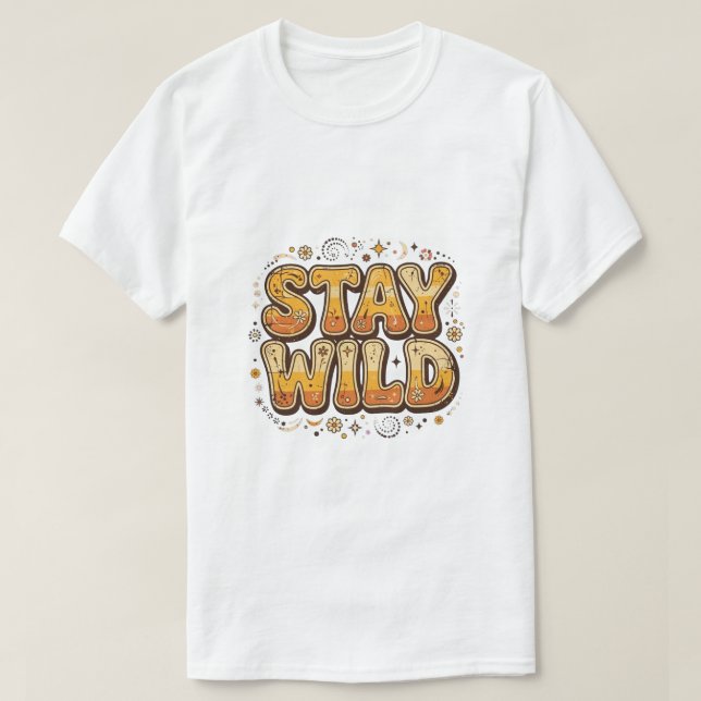 Håll dig vild fancy t-shirt (Design framsida)