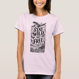Håll dig vild och fri Naturillustration T-shirt