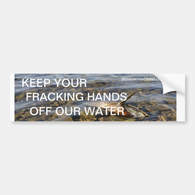 Håll din Fracking händer av vårt vatten Bildekal (Framsidan)