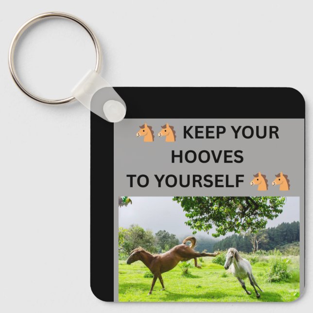 🐴🐴 HÅLL DIN HOVAR FÖR DIG SJÄLV 🐴🐴 NYCKELRING (Framsida)