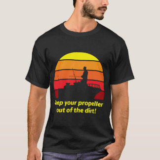 håll din propeller borta från smutsen t shirt