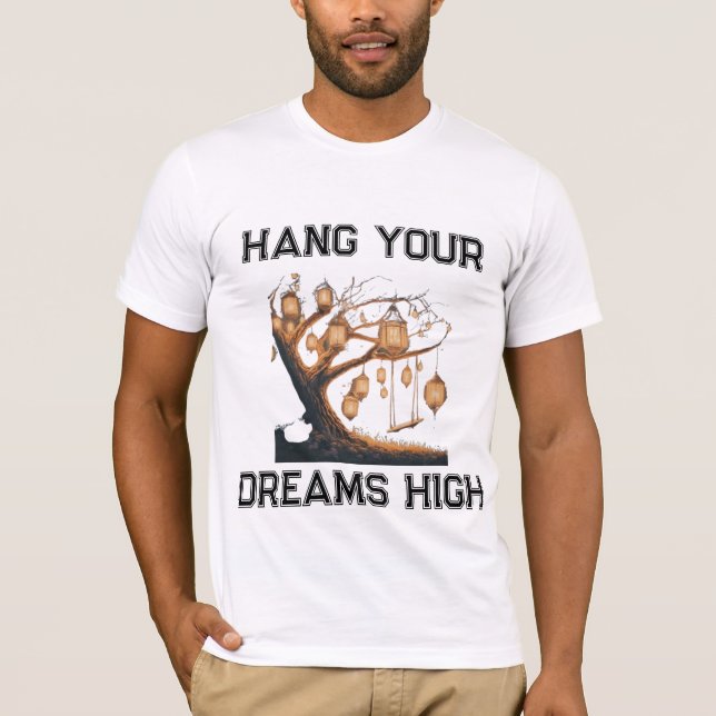 Håll dina drömmar höga t shirt (Framsida)