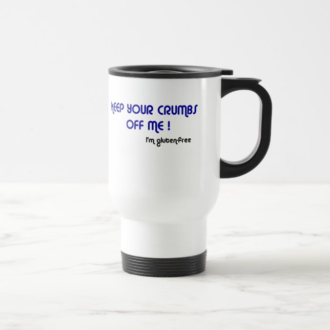 HÅLL DINA SMULOR AV MIG denfria travel mug för Resemugg (Höger)