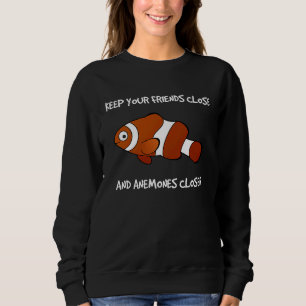 Håll dina vänner nära och Anemoner närmare Clownf T Shirt