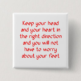 Håll ditt huvud och din hjärta i höger knapp