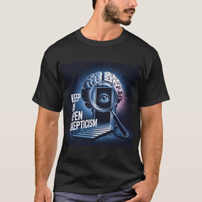 Håll En Öppen Skepticism T-Shirt (Framsida)