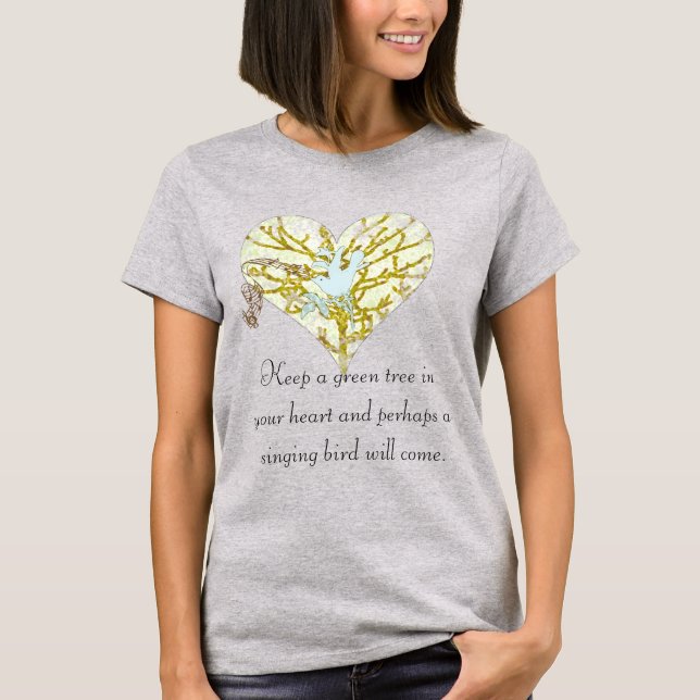 Håll ett grönt träd i ditt hjärta och kanske tee shirt (Framsida)