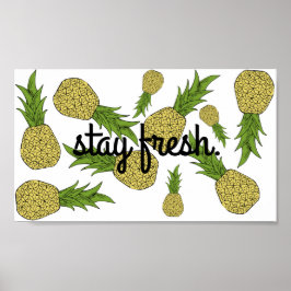 Håll färsk ananas poster