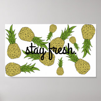 Håll färsk ananas poster