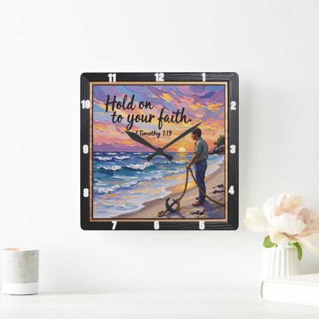 Håll fast vid din tro. 1 Timothy 1:19 Fyrkantig Klocka (Hem)