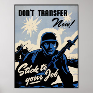 Håll fast vid jobbet! Amerikanska krigare på slagf Poster