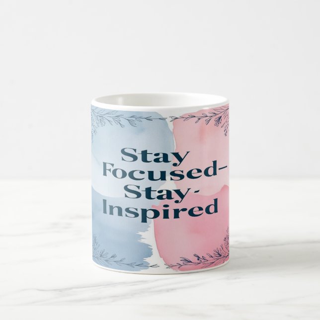 Håll fokus, håll inspirationen vid liv kaffemugg (Center)