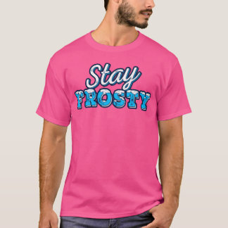 Håll Frosty roligt T Shirt
