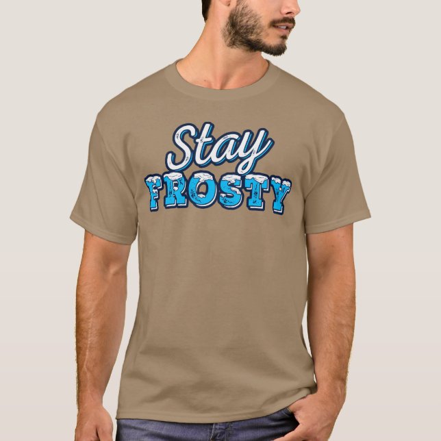 Håll Frosty roligt T Shirt (Framsida)