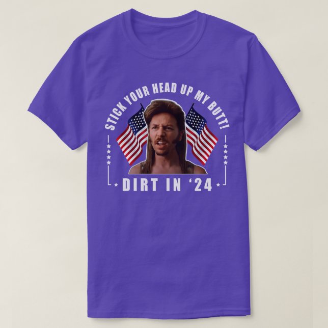 Håll huvudet uppe min knapp Joe Dirt T Shirt (Design framsida)