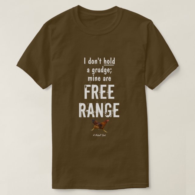 Håll i ett Grudge/Free Range - en MisterP-skiva T Shirt (Design framsida)