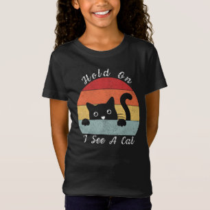 Håll i mig och se en katt, en lekfull och humorist t shirt