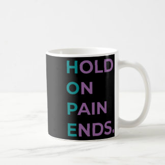 Håll i smärtan och slut på hoppet om suicide Aware Kaffemugg
