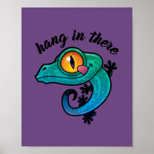 Håll in där, färglöst Gecko Poster