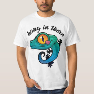Håll in där, färglöst Gecko T Shirt