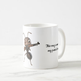 Håll inte i min mugg Rolig Ant Poster | Kaffeälska