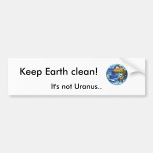Håll jorden ren!, Det är inte Uranus.. Bildekal