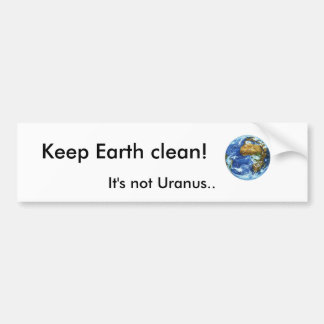 Håll jorden ren!, Det är inte Uranus.. Bildekal