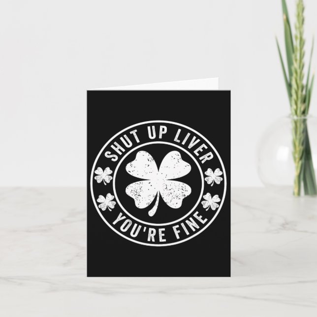 Håll Käft Lever Du Är Bra St Patricks Dag Dricker Kort (Framsida)