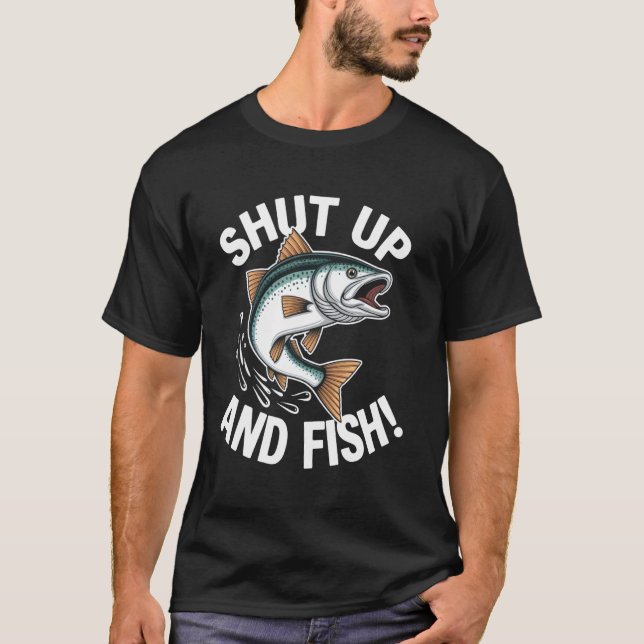 Håll Käft Och Fiska  Rolig Fiskdesign T Shirt (Framsida)