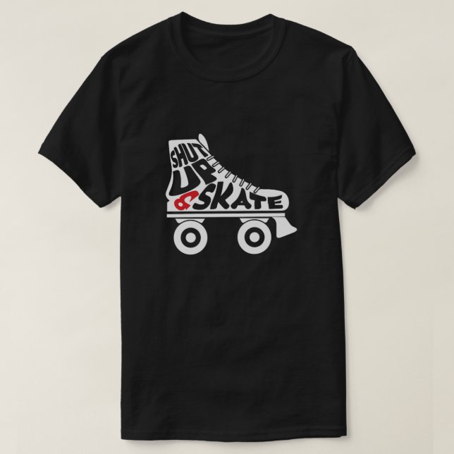 Håll käft och rollskal för inline Skatt Gif T Shirt (Design framsida)