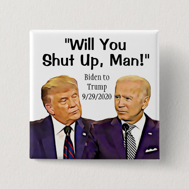 Håll käften, Biden till Trump Quote. Knapp (Framsida)