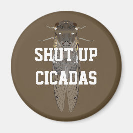 Håll käften Cicadas Magnet