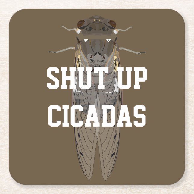 Håll käften Cicadas Underlägg Papper Kvadrat (Framsidan)