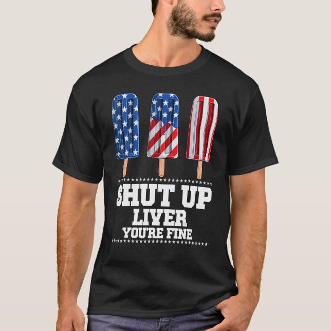 Håll käften - du är Bra American Flagga Popsicle T Shirt (Framsida)